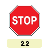 2.2 «Проїзд без зупинки заборонено»